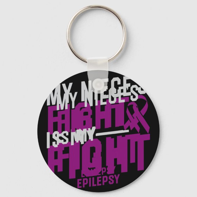 My Niece's Fight is My Fight Epilepsy Awareness  Key Ring (Front)