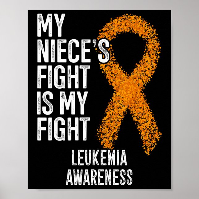 My Niece's Fight Is My Fight Leukaemia Awareness  Poster (Front)