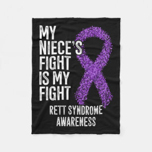 My Niece's Fight Is My Fight Rett Syndrome Awarene Fleece Blanket