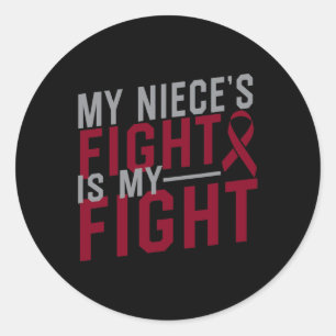 My Niece's Fight is My Fight Sickle Cell Anaemia A Classic Round Sticker