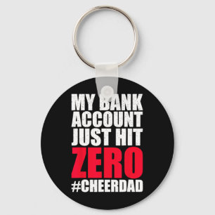 My Nk Account Just Hit Zero Cheer Dad Proud Cheer Key Ring