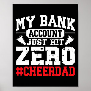 My Nk Account Just Hit Zero Cheerleading Cheer Dad Poster