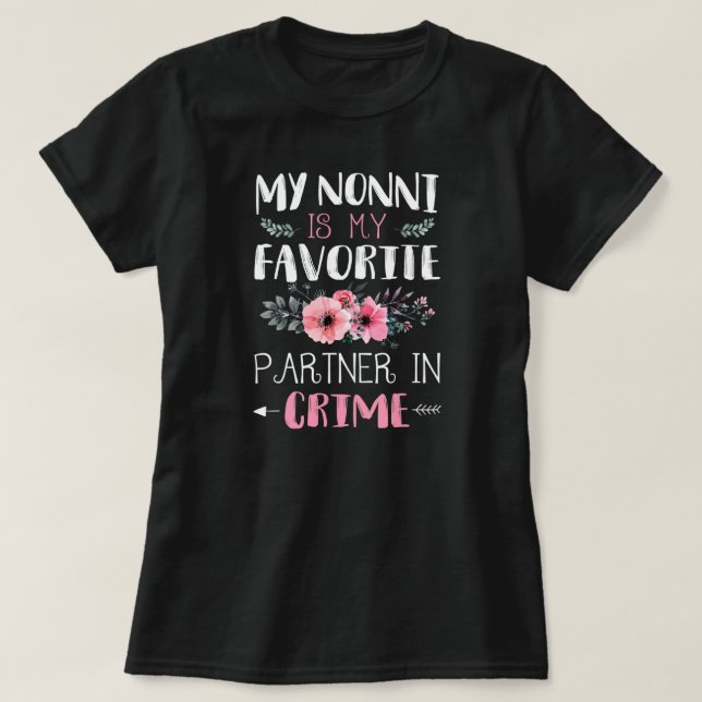 My Nonni Partner In Crime Funny Grandma Quotes  T-Shirt (Design Front)