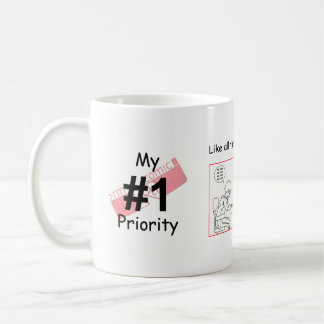 My number 1 priority coffee mug