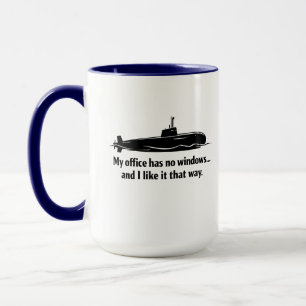 My Office Has No Windows Submarine Humour Mug