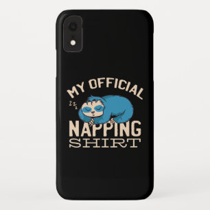My official napping shirt, Lazy sleeping Sloth iPhone XR Case