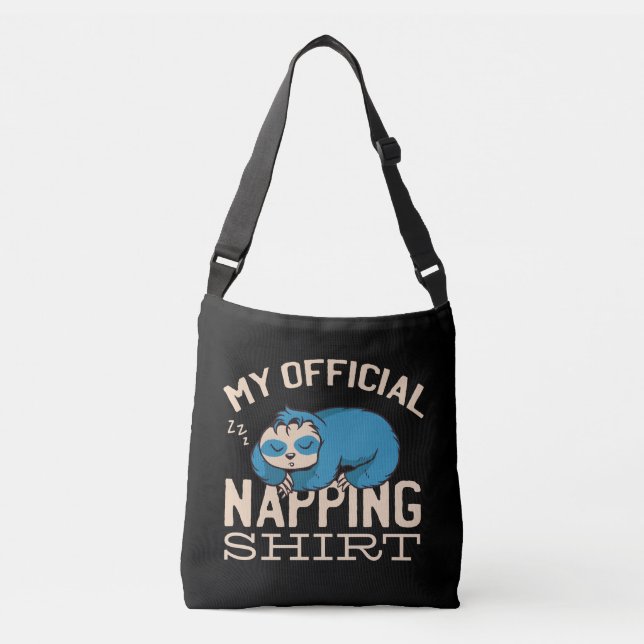 My official napping shirt, Lazy sleeping Sloth Crossbody Bag (Front)
