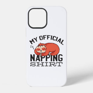 My official napping shirt - Lazy sleeping Sloth iPhone 12 Case