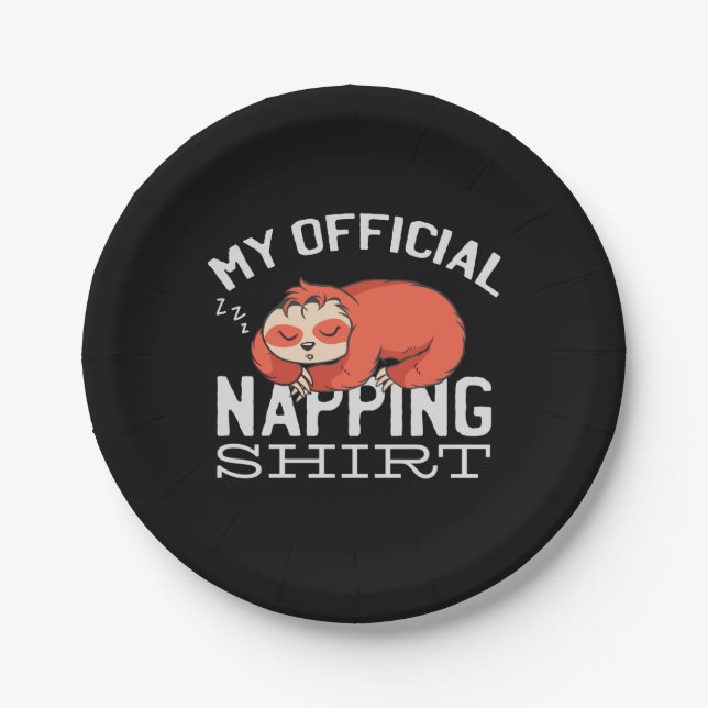 My official napping shirt - Lazy sleeping Sloth Paper Plate (Front)