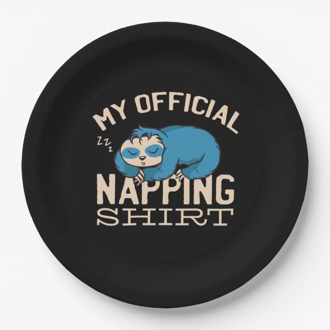 My official napping shirt, Lazy sleeping Sloth Paper Plate (Front)