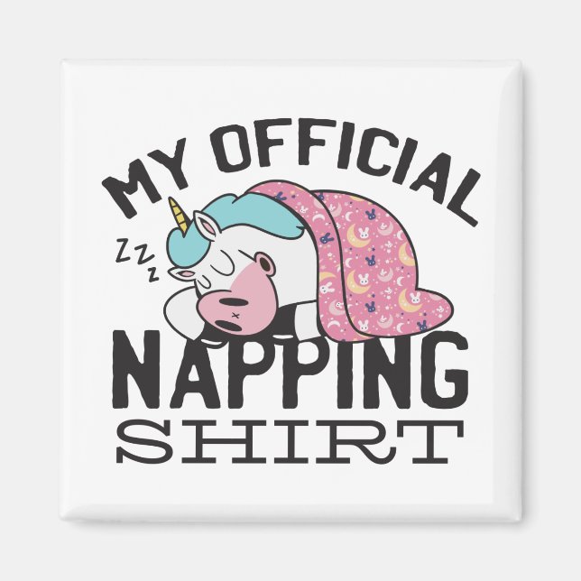 My official napping shirt - Lazy sleeping Unicorn Magnet (Front)