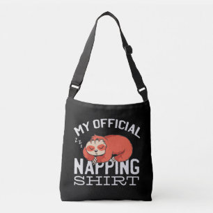 My official napping shirt Sloth Crossbody Bag