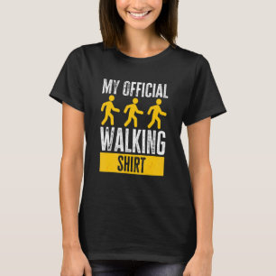 My Official Walking Dog Walking Trekking Hiking T-Shirt