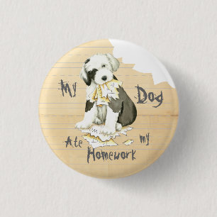 My Old English Sheepdog Ate My Homework 3 Cm Round Badge