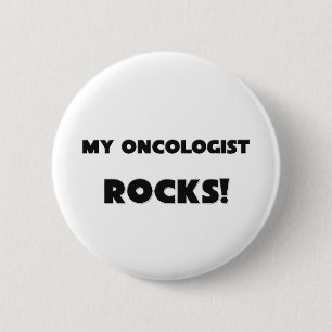 MY Oncologist ROCKS! 6 Cm Round Badge