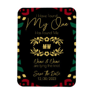 MY ONE Has Found Me Tribal Black Wedding Magnet