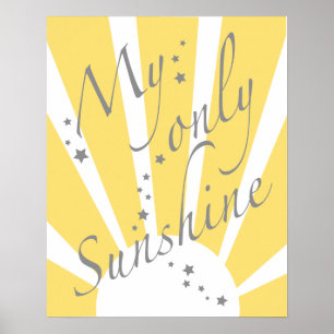 My only sunshine poster