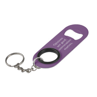 My Opinion Quote Bottle Opener