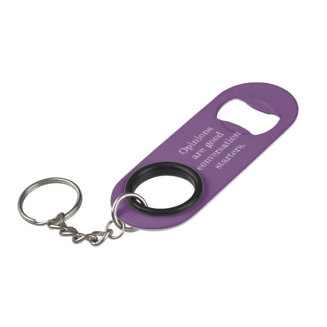 My Opinion Quote Bottle Opener (Front Angled)