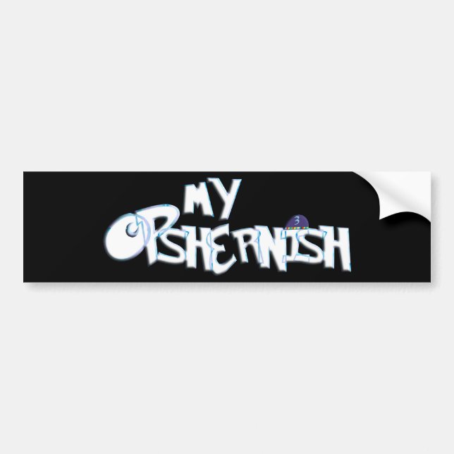 My Opshernish Bumper Sticker (Front)