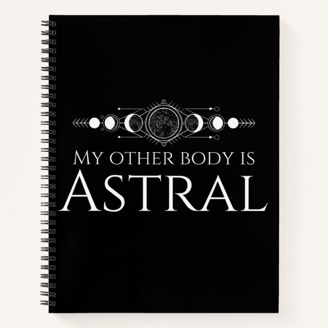 My Other Body is Astral Notebook (Front)