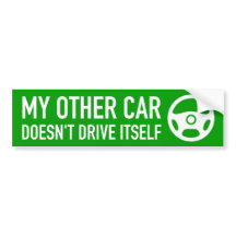 My Other Car Doesn't Drive Itself