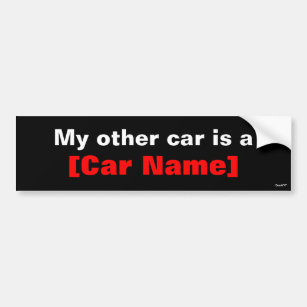 My other car is a... (Black) Bumper Sticker