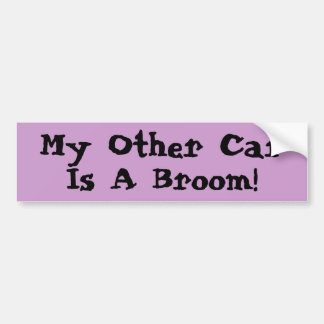 My Other Car, Is A Broom! Bumper Sticker