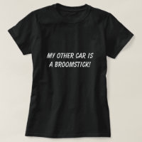 My Other Car Is A Broomstick Funny Humour Joke