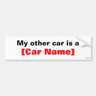 My other car is a... bumper sticker