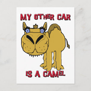 My Other Car is a Camel Schnozzle Cartoon Postcard