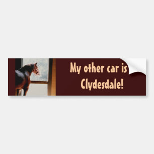 My other car is a Clydesdale! Bumper Sticker