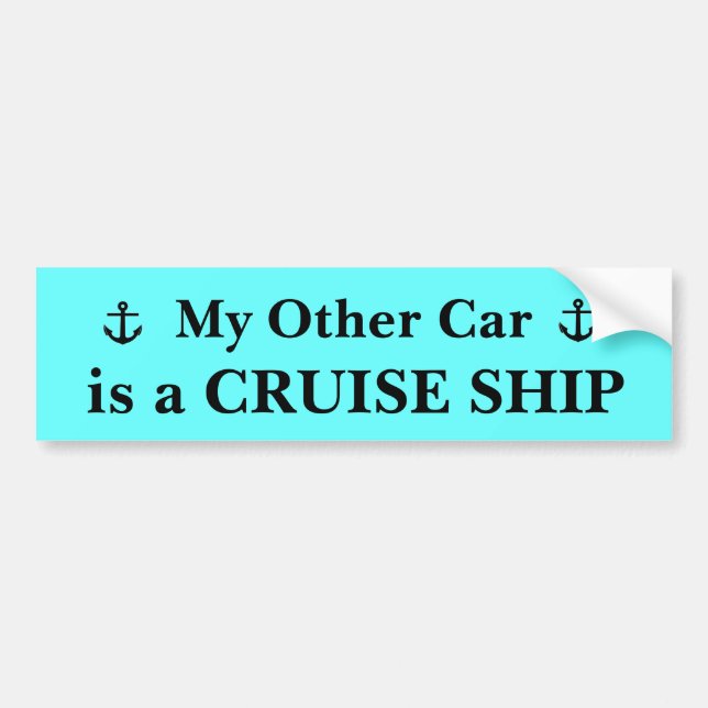 My Other Car Is A Cruise Ship Bumper Sticker (Front)