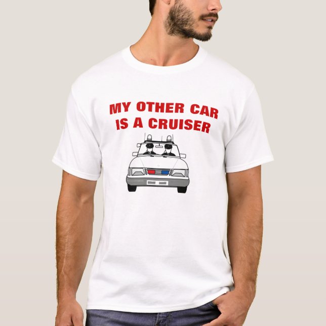 My other car is a cruiser. T-Shirt (Front)