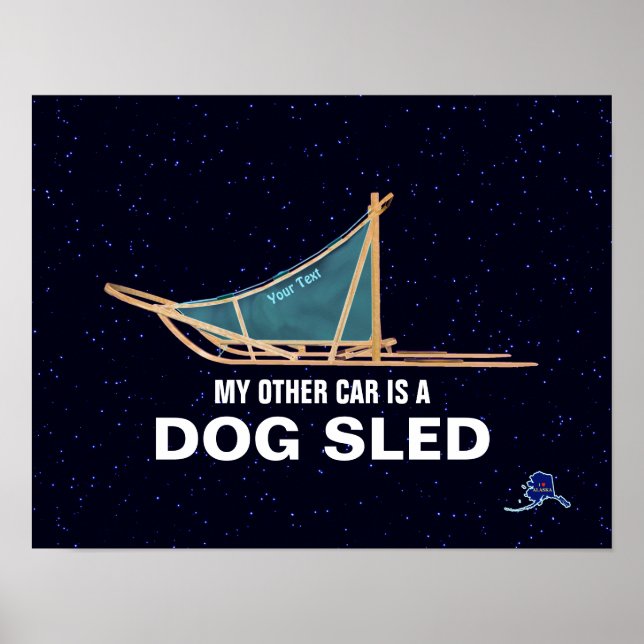 My Other Car Is A Dog Sled Poster (Front)