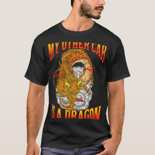 My Other Car is a Dragon Fantasy Mediaeval Role Pl T-Shirt