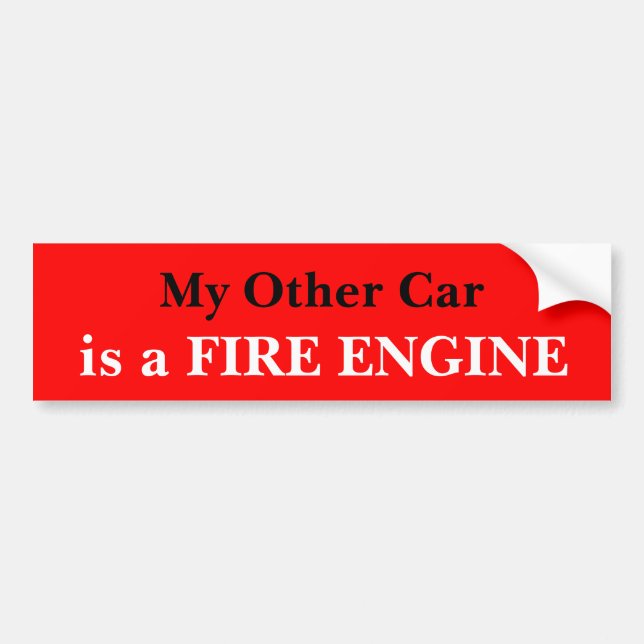 My Other Car Is A Fire Engine Bumper Sticker (Front)