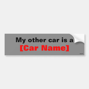 My other car is a... (Grey) Bumper Sticker