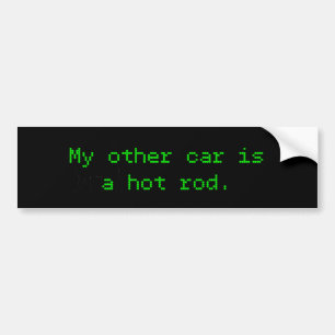 My Other Car Is A Hot Rod Bumper Sticker