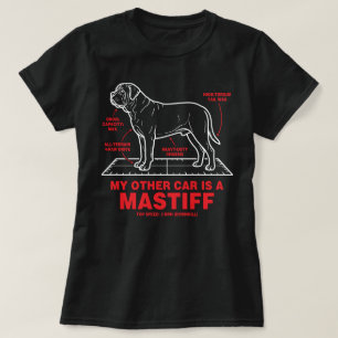 My Other Car Is a Mastiff T-Shirt