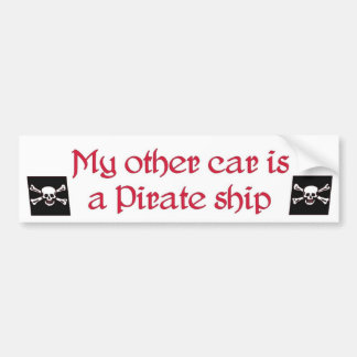 my other car is a pirate ship bumpersticker... bumper sticker