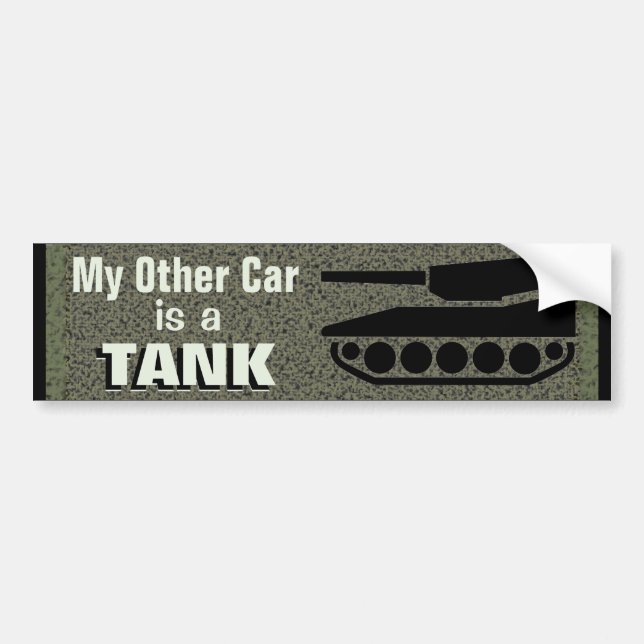 My Other Car Is A Tank Funny Bumper Sticker (Front)