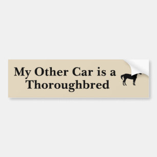 My Other Car is a Thoroughbred Bumper Sticker