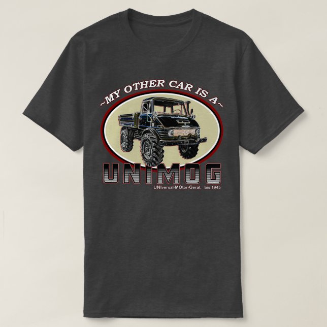 My other car is a UNIMOG T-Shirt (Design Front)