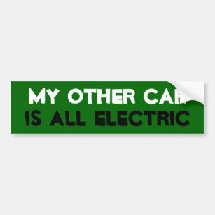 My Other Car is All Electric Bumper Sticker