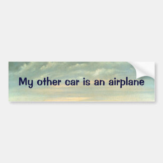 My other car is an aeroplane - bumper sticker