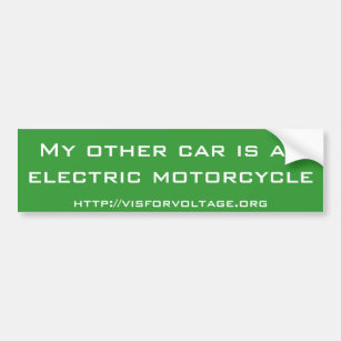 My other car is an electric motorcycle bumper sticker
