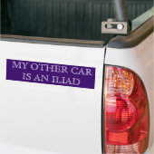 My Other Car is An Iliad Bumper Sticker (On Truck)