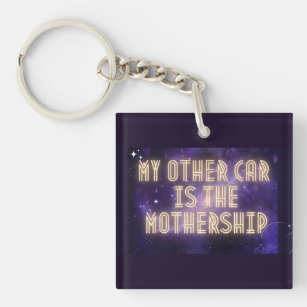 My Other Car Is The Mothership Galaxy  Key Ring
