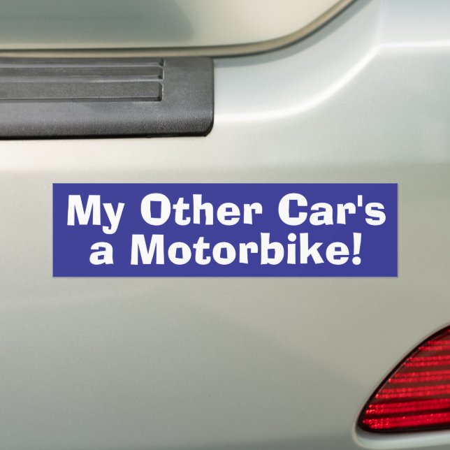 My Other Car's a Motorbike Bumper Sticker (On Car)